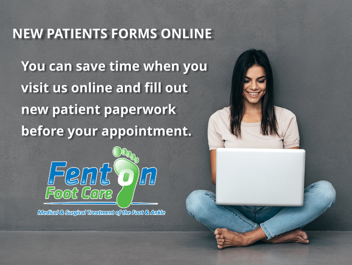 New Patient Forms - Fenton Foot Care